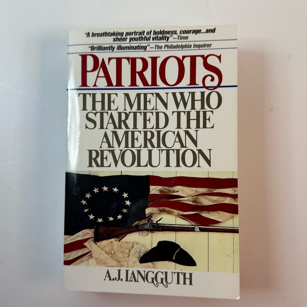 “Patriots" by A. J. Langguth